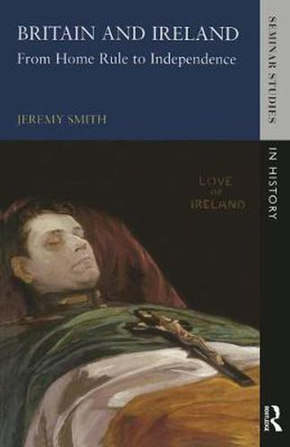 Cover image for Britain and Ireland: From Home Rule to Independence