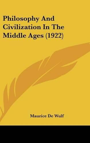 Philosophy and Civilization in the Middle Ages (1922)