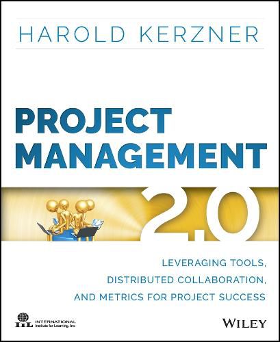 Cover image for Project Management 2.0 - Leveraging Tools, Distributed Collaboration, and Metrics for Project Success