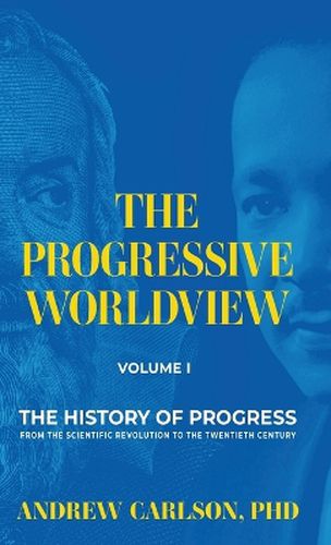 Cover image for The Progressive Worldview, Volume 1