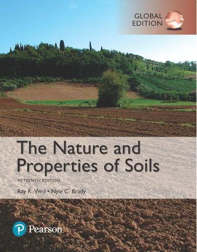 Cover image for Nature and Properties of Soils, The,  Global Edition