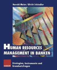 Cover image for Human Resources Management in Banken: Strategien, Instrumente und Grundsatzfragen