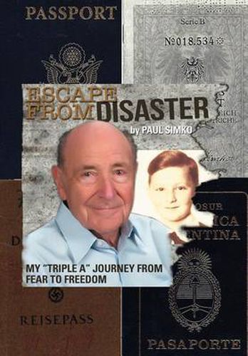 Cover image for Escape from Disaster: My Triple a Journey from Fear to Freedom