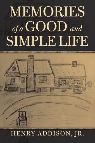 Cover image for Memories of a Good and Simple Life