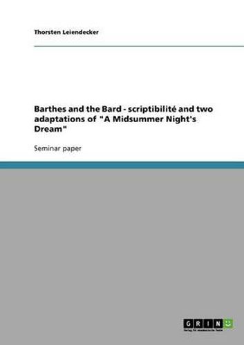 Cover image for Barthes and the Bard - scriptibilite and two adaptations of A Midsummer Night's Dream