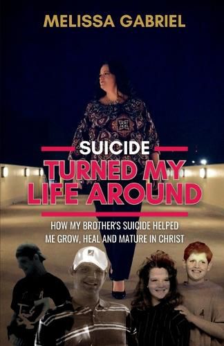 Cover image for Suicide Turned My Life Around