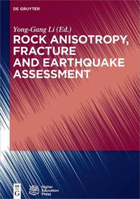 Cover image for Rock Anisotropy, Fracture and Earthquake Assessment