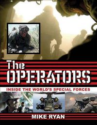 Cover image for The Operators: Inside the World's Special Forces