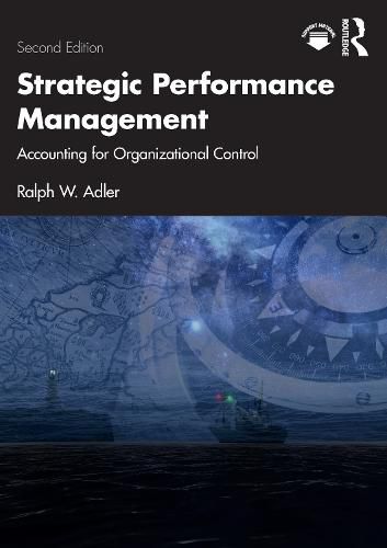 Cover image for Strategic Performance Management: Accounting for Organizational Control