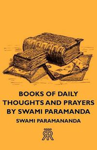 Cover image for Books of Daily Thoughts and Prayers by Swami Paramanda