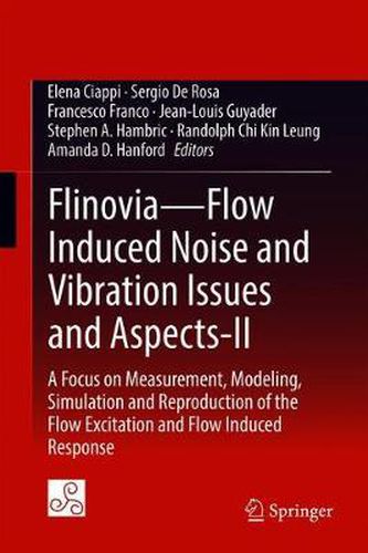 Cover image for Flinovia-Flow Induced Noise and Vibration Issues and Aspects-II: A Focus on Measurement, Modeling, Simulation and Reproduction of the Flow Excitation and Flow Induced Response