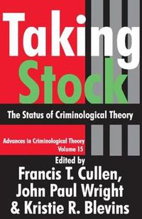 Cover image for Taking Stock: The Status of Criminological Theory