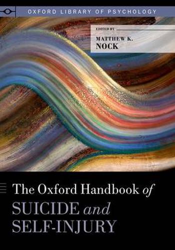 Cover image for The Oxford Handbook of Suicide and Self-Injury