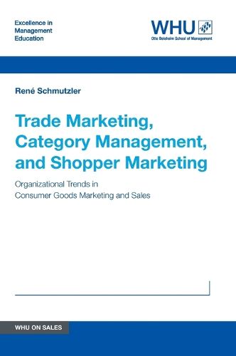 Cover image for Trade Marketing, Category Management, and Shopper Marketing