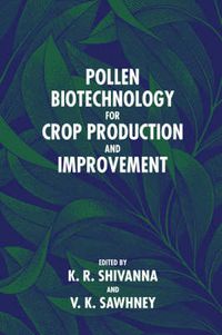 Cover image for Pollen Biotechnology for Crop Production and Improvement