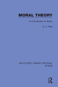 Cover image for Moral Theory: An Introduction to Ethics