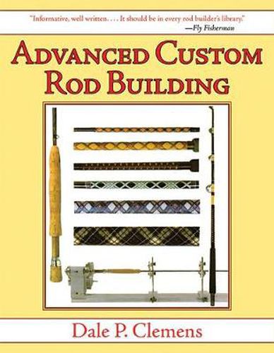 Cover image for Advanced Custom Rod Building