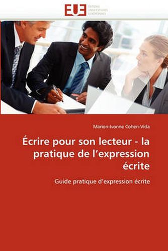 Cover image for Ecrire Pour Son Lecteur - La Pratique de L'Expression Ecrite