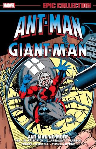 Cover image for Ant-man/giant-man Epic Collection: Ant-man No More