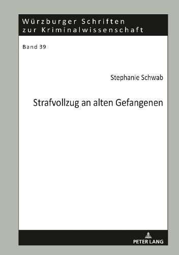 Cover image for Strafvollzug an Alten Gefangenen