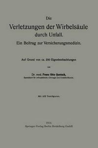 Cover image for Die Verletzungen Der Wirbelsaule Durch Unfall: Ein Beitrag Zur Versicherungsmedizin