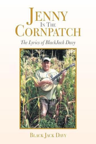 Jenny in the Cornpatch: The Lyrics of Blackjack Davy