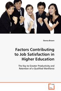 Cover image for Factors Contributing to Job Satisfaction in Higher Education