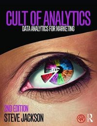 Cover image for Cult of Analytics: Data analytics for marketing