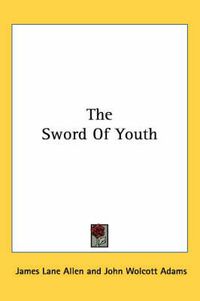 Cover image for The Sword of Youth