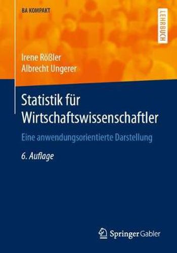 Cover image for Statistik Fur Wirtschaftswissenschaftler: Eine Anwendungsorientierte Darstellung