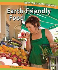 Cover image for Earth-Friendly Food