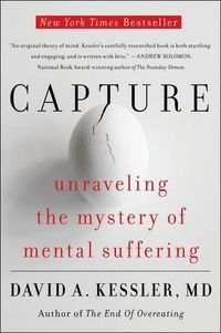 Cover image for Capture: Unraveling the Mystery of Mental Suffering