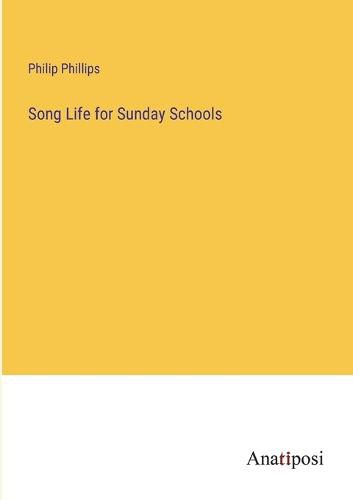 Cover image for Song Life for Sunday Schools