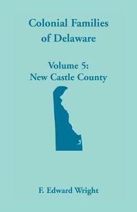 Cover image for Colonial Families of Delaware, Volume 5