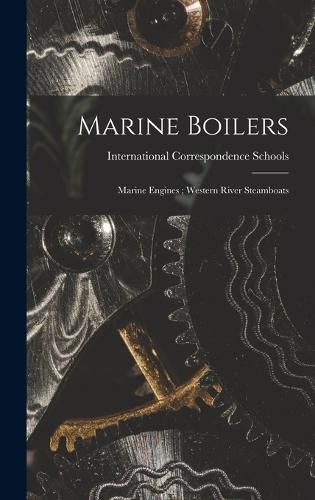 Cover image for Marine Boilers; Marine Engines; Western River Steamboats