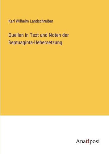 Cover image for Quellen in Text und Noten der Septuaginta-Uebersetzung