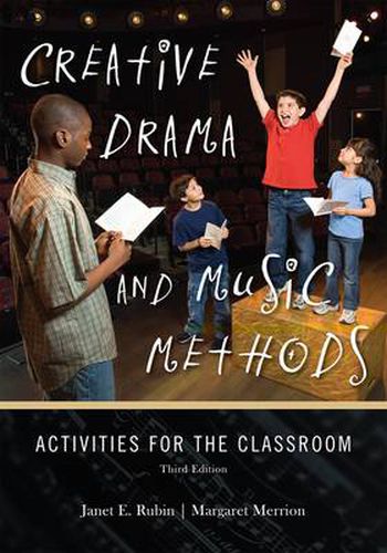 Cover image for Creative Drama and Music Methods: Activities for the Classroom