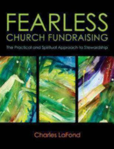 Cover image for Fearless Church Fundraising: The Practical and Spiritual Approach to Stewardship