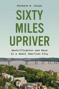 Cover image for Sixty Miles Upriver