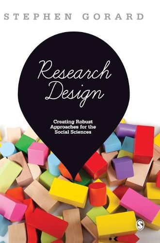 Cover image for Research Design: Creating Robust Approaches for the Social Sciences