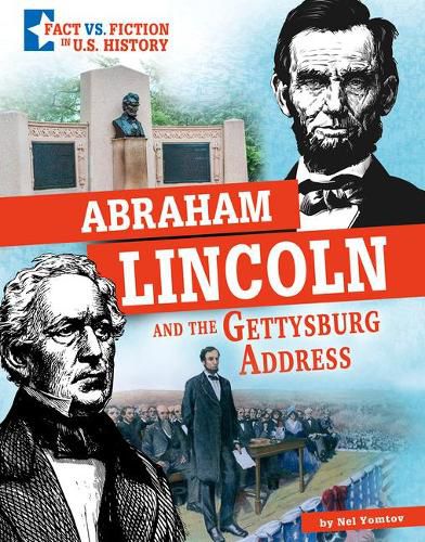 Cover image for Abraham Lincoln and the Gettysburg Address: Separating Fact from Fiction