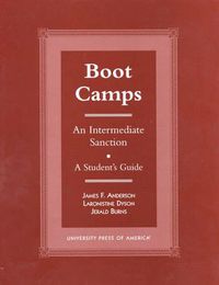 Cover image for Boot Camps: An Intermediate Sanction - A Student's Guide