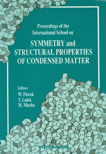 Cover image for Symmetry And Structural Properties Of Condensed Matter, Proceedings Of The International School