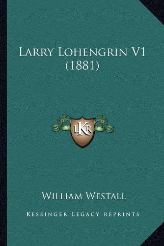 Larry Lohengrin V1 (1881)