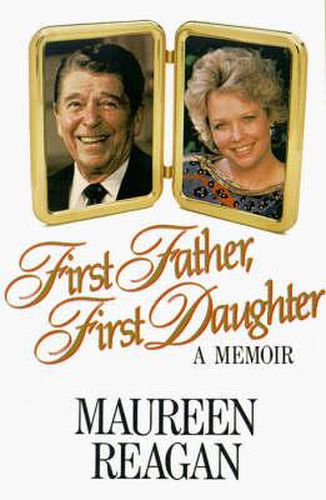 Cover image for First Father, First Daughter: A Memoir