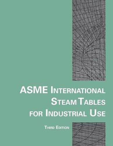 Cover image for ASME International Steam Tables for Industrial Use