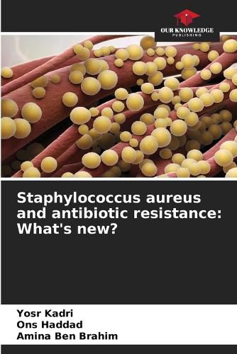 Cover image for Staphylococcus aureus and antibiotic resistance