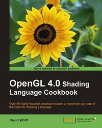 Cover image for OpenGL 4.0 Shading Language Cookbook