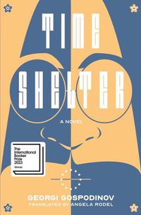 Cover image for Time Shelter: A Novel