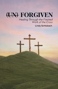 Cover image for (un) Forgiven